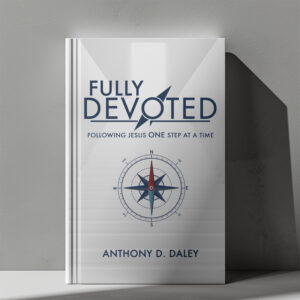 Fully Devoted: Following Jesus One Step at a Time (Paperback)